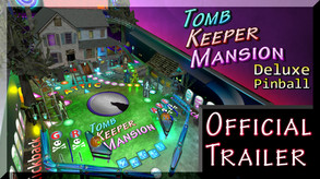 Tomb Keeper Mansion Deluxe Pinball screenshot thumbnail video