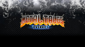 Metal Tales: Overkill screenshot thumbnail video