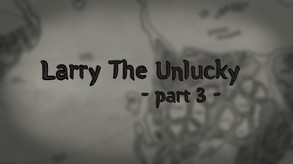 Larry The Unlucky 3 Trailer