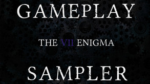 Gameplay Sampler - The VII Enigma
