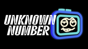 Unknown Number Gameplay Trailer #1