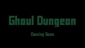 Ghoul Dungeon Mini-Trailer