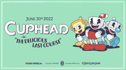 Steam：Cuphead - The Delicious Last Course