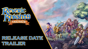 Reverie Knights Tactics - release date announcement
