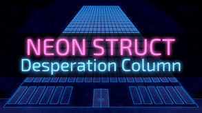 NEON STRUCT: Desperation Column screenshot thumbnail video