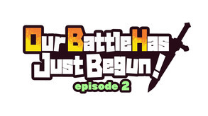Our Battle Has Just Begun! episode 2 screenshot thumbnail video