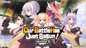 Our Battle Has Just Begun! episode 2 screenshot thumbnail video