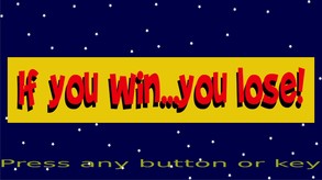 If you win...you loose !v0.2a