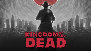 KINGDOM of the DEAD - 킹덤 오브 더 데드