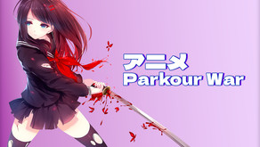アニメ Parkour War