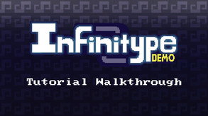 Infinitype DEMO Tutorial Walkthough