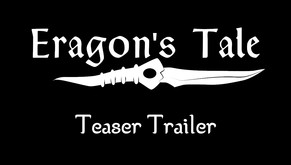 Eragon's Tale - Teaser Trailer