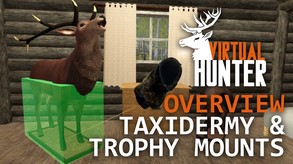 Virtual Hunter – Taxidermy And Trophy Mounts Overview