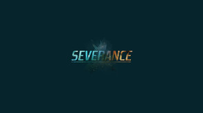 Severance Trailer
