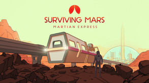 Surviving Mars: Martian Express screenshot thumbnail video