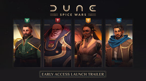 Dune: Spice Wars - Early Access Launch Trailer