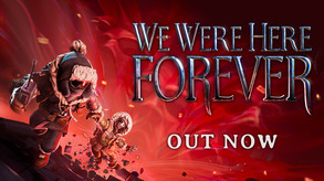 We Were Here Forever screenshot thumbnail video