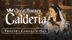 Great Houses of Calderia Story Trailer 2