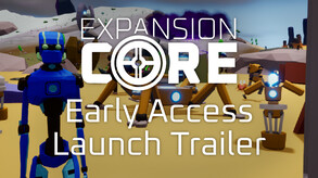 Expansion Core Launch Trailer