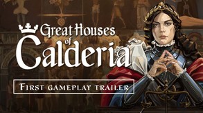 Great Houses of Calderia - 1st Gameplay trailer