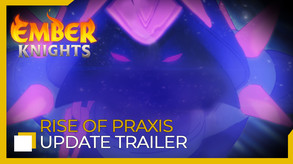 PRAXIS UPDATE TRAILER (NA)