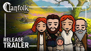 Clanfolk – Release Trailer