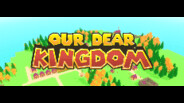 Our Dear Kingdom Trailer