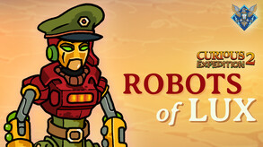 Curious Expedition 2 - Robots of Lux screenshot thumbnail video