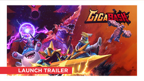 GigaBash Launch Trailer