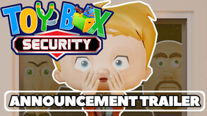 ToyBox Security Announcement Trailer
