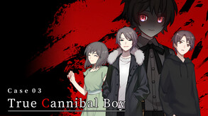 Case 03: True Cannibal Boy screenshot thumbnail video