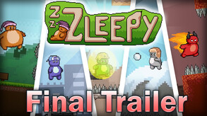 Zleepy l Official FINAL Trailer
