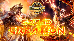 Squad Formation | Berserk Reborn