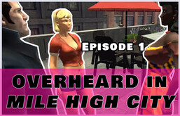 Overheard in Mile High City - Ep1