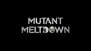 Mutant Meltdown screenshot thumbnail video