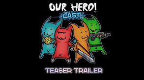 Our Hero! Last screenshot thumbnail video