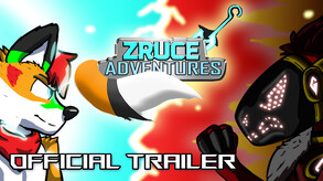 Zruce Adventures Official Trailer