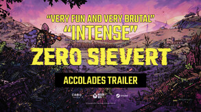 ZERO Sievert - Accolades Trailer