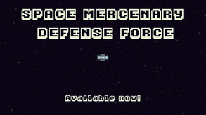 Space Mercenary Defense Force screenshot thumbnail video