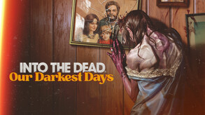 Into the Dead: Our Darkest Days Announcement Trailer