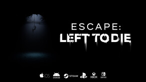 Escape Left To Die trailer
