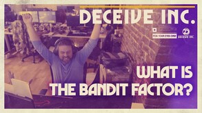 Deceive Inc. Developer Diary #2: What is the Bandit Factor?