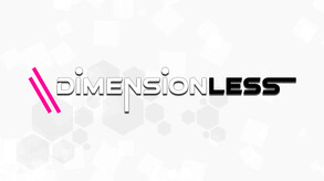 DIMENSIONLESS - Launch Trailer