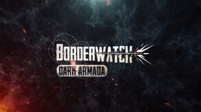 Borderwatch: Dark Armada screenshot thumbnail video