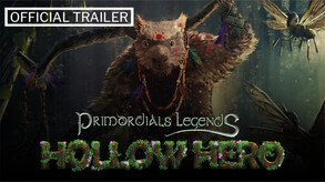 Primordials Legends Hollow Hero FGS Trailer
