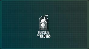 Outside the Blocks – Teaser