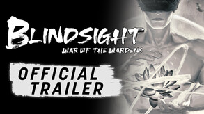 Blindsight: War of the Wardens Trailer