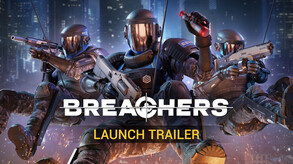 Breachers – Breachers - Launch Trailer