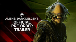 Aliens: Dark Descent - Official Pre-order Trailer