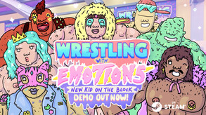 Wrestling With Emotions: New Kid On The Block - Demo Trailer